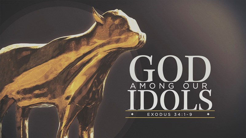 God Among Our Idols