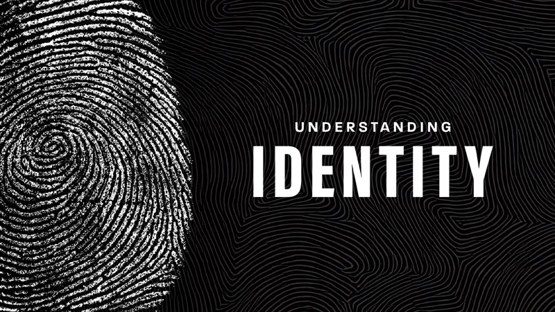 Understanding Identity