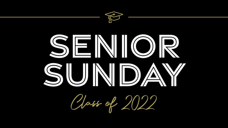 Senior Sunday: Class of 2022
